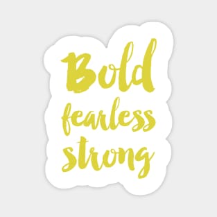 Bold fearless strong - Green Sticker